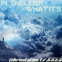 Andain, Sneijder - What It's Like (ChrisStation T.R.A.N.C.E. Remix) http://chrisstation.siteboard.eu/ by Chris Station