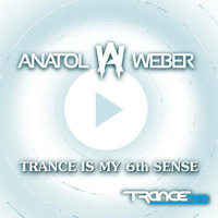 Trance Is My 6th Sense #019 (RAM Guestmix) [10.09.2015] by Anatol Weber