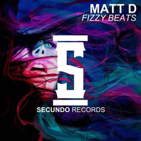 Matt D - Fizzy Beats by Matt D