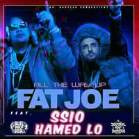 Fat Joe feat. SSIO, Xatar, Hamed Lo, French Montana - All The Way Up (Dr. Bootleg Remix) by DeutschRap Bootlegs