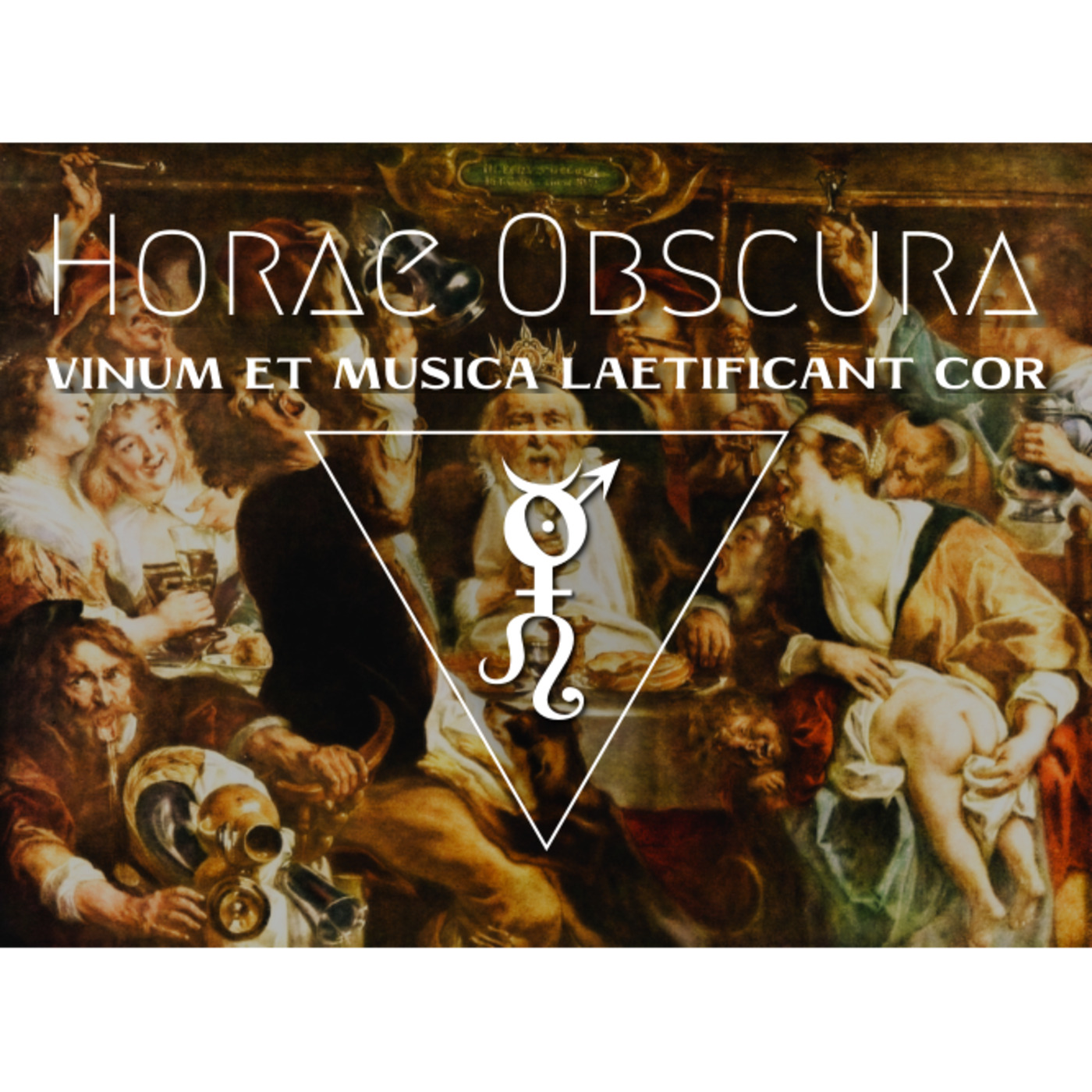 Horae Obscura LXX - Vinum et musica laetificant cor episode artwork