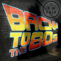Back to the Eighties by GenErik