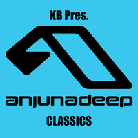KB - Anjunadeep Classics by KB