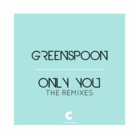 Greenspoon - Only You (Azuto &amp; Nistou Remix) by C RECORDINGS