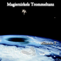 Trommeltanz mit Dennis.T by Magierzirkels Trommeltanz