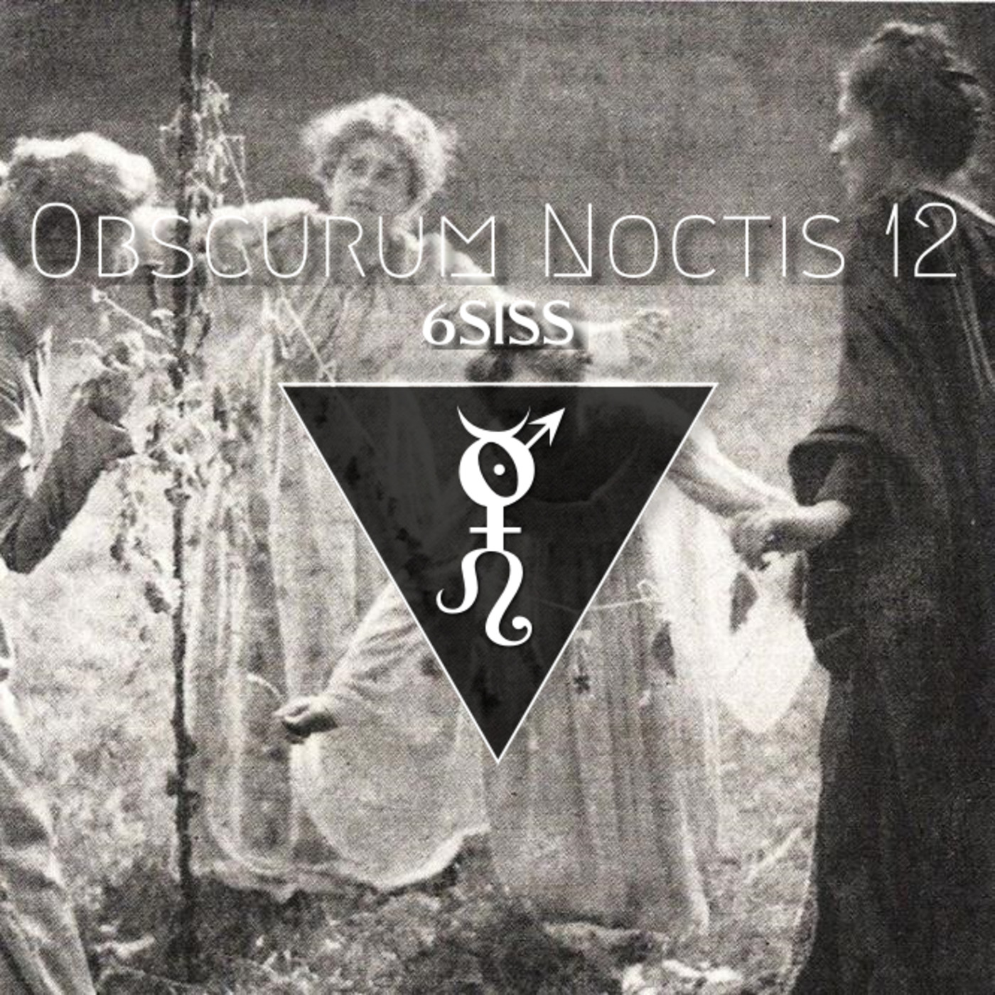 Obscurum Noctis 12 - Litha Edition - 6SISS episode artwork