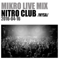 MIKRO @ Nitro Club (Nysa) 2016-04-16 by Mikro