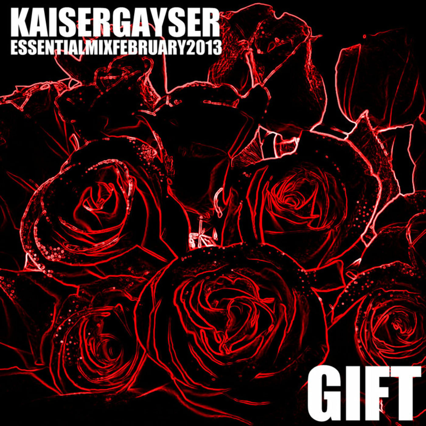 Kaiser Gayser 'GIFT' Essential Mix episode artwork