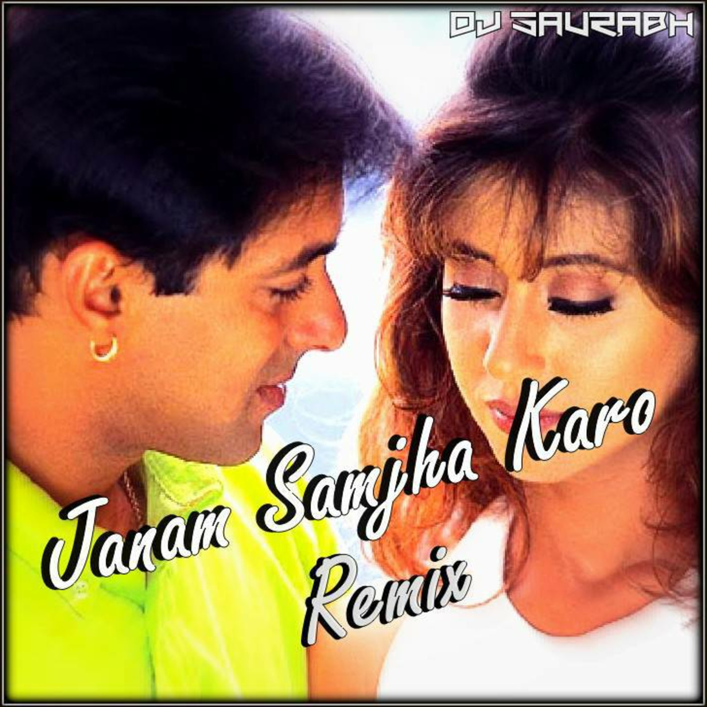 Janam Samja Karo 2016 Dj Saurabh Remix episode artwork