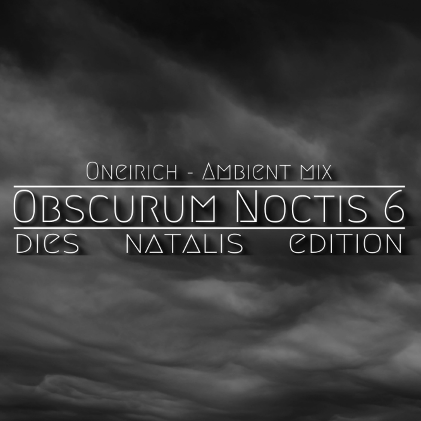 Oneirich - Dies Natalis - 01 - Ambient episode artwork