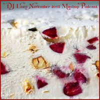 DJ Useo November 2015 Mashup Podcast by DJ Konrad Useo