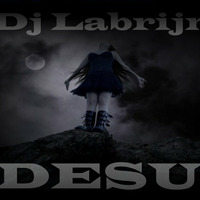 Dj Labrijn - Desu by Dj Labrijn