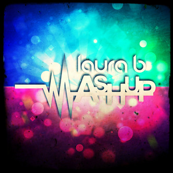 Laura B Mashups
