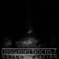 Obscurum Noctis 7 - Mabon Edition - Bobé Van Jézu by The Kult of O