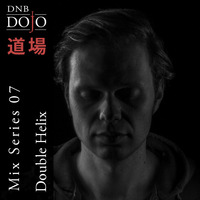 DNB Dojo Mix Series 07: Double Helix by DNB Dojo