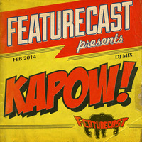 Featurecast - Kapow! by Featurecast