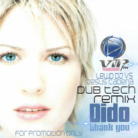 DIDO THANK YOU DUB TECHOUSE REMIX (LEWND DJ INTRUMENTAL) (JESUS CADENA)REMIX by vip mashups