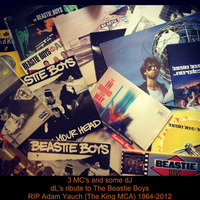 3 MC's and Some dj dL's tribute to the Beatie Boys RIP MCA by dL