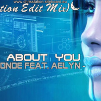 Ruben De Ronde feat. Aelyn - What About You (ChrisStation Edit Mix) http://chrisstation.siteboard.eu/ by Chris Station
