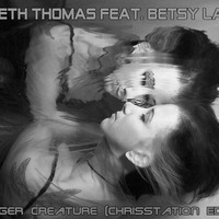 Kenneth Thomas feat. Betsy Larkin - Stronger Creature (ChrisStation Edit Mix) http://chrisstation.siteboard.eu/ by Chris Station