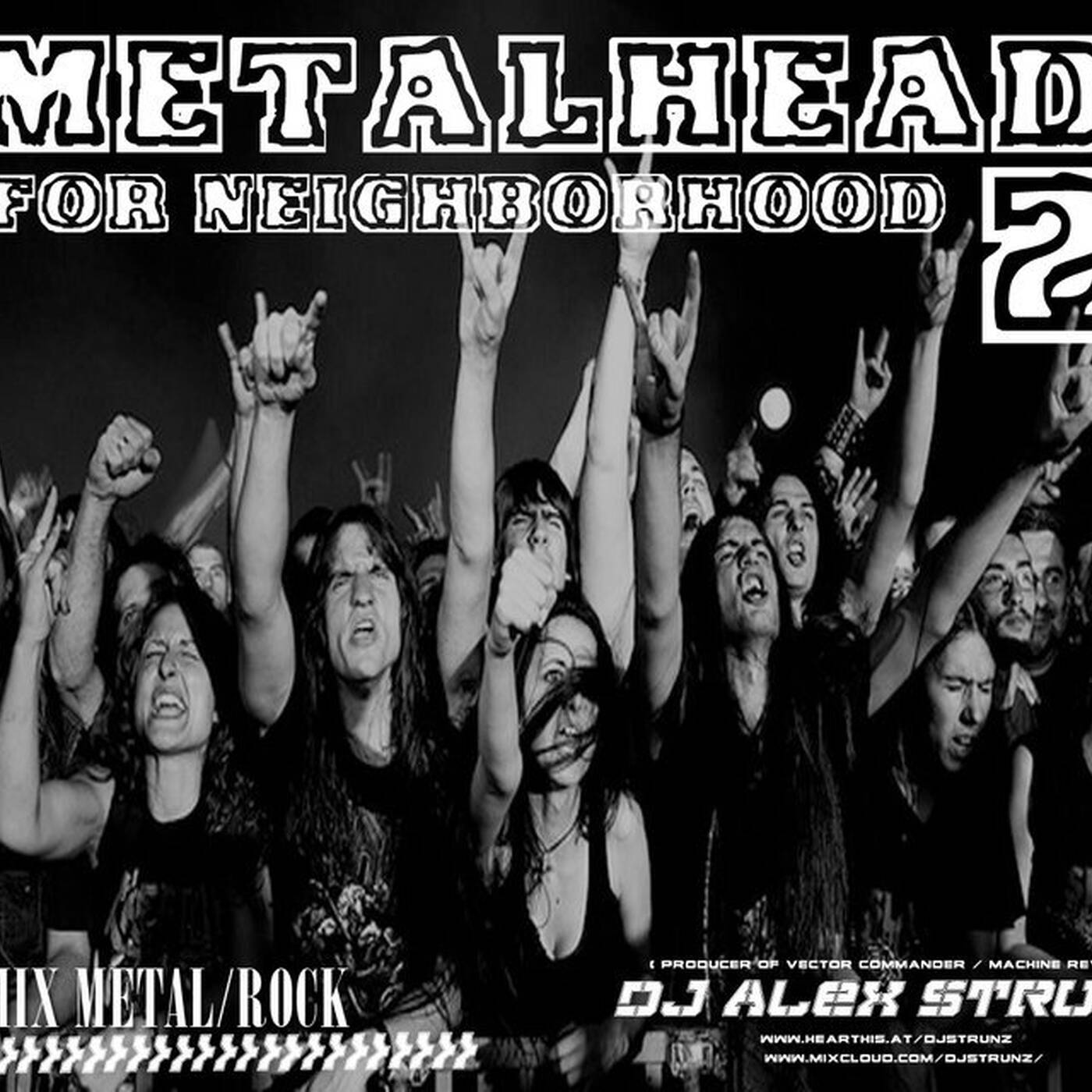 Dj Alex Strunz @ METALHEAD FOR NEIGHBORHOOD 2 (Dj Set metal - rock) 2015 episode artwork