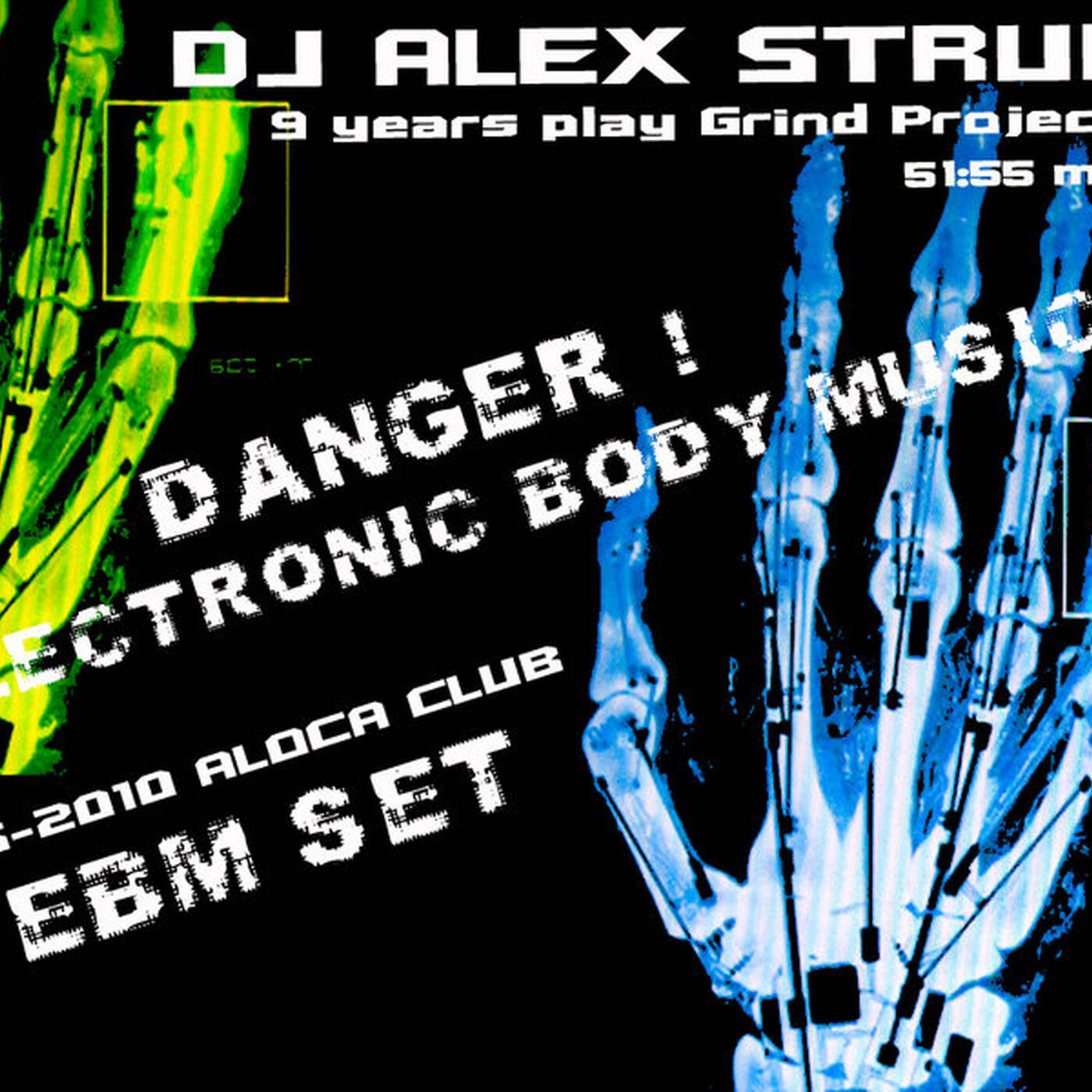 Dj Alex Strunz @ EBM Set Grind - Aloca Club - 02-05-2010 - 9 Years episode artwork