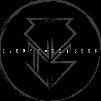 Every Rage I Seek