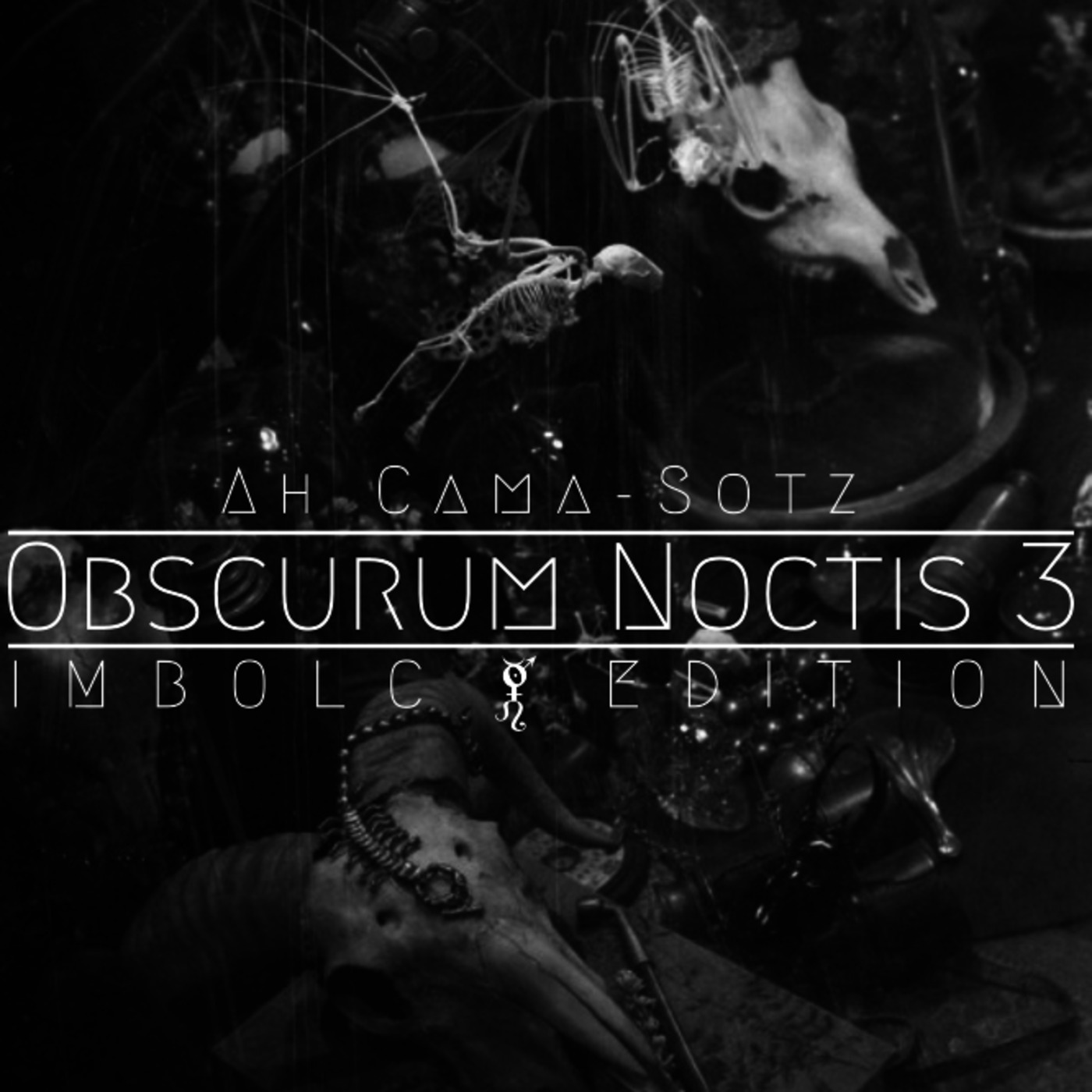 Obscurum Noctis 3 - Imbolc Edition - Ah Cama-Sotz episode artwork